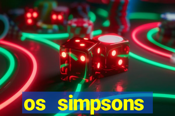 os simpsons completo dublado